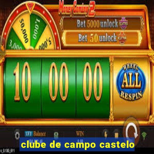 clube de campo castelo